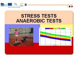 STRESS TESTS ANAEROBIC TESTS STRESS TESTS LABORATORY TESTS