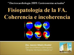 Electrocardiologa 2009 Controversias actuales Fisiopatologa de la FA
