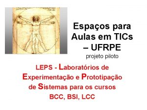 Espaos para Aulas em TICs UFRPE projeto piloto