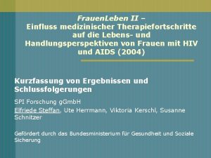 Frauen Leben II Einfluss medizinischer Therapiefortschritte auf die