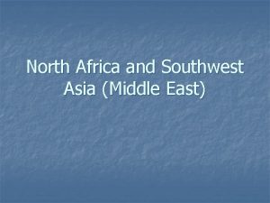 North Africa and Southwest Asia Middle East Leading