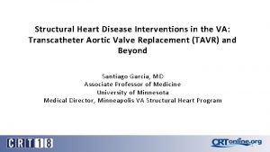 Structural Heart Disease Interventions in the VA Transcatheter