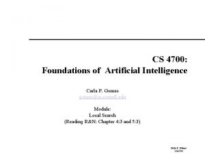 CS 4700 Foundations of Artificial Intelligence Carla P