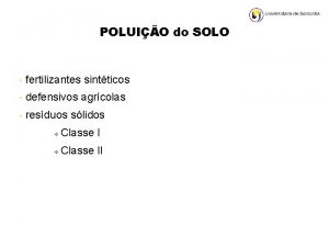 POLUIO do SOLO fertilizantes sintticos defensivos agrcolas resduos