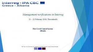 Management verifications in Interreg 21 22 February 2018