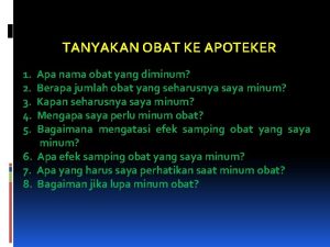 TANYAKAN OBAT KE APOTEKER 1 2 3 4