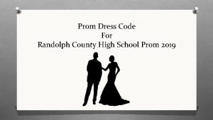 Prom Dress Code For Randolph County High School