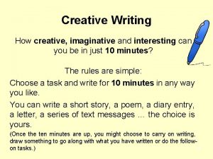Creative Writing How creative imaginative and interesting can
