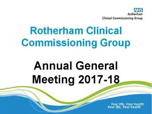 Rotherham Clinical Commissioning Group Annual General Meeting 2017