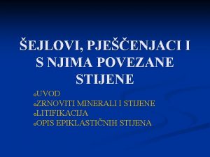 EJLOVI PJEENJACI I S NJIMA POVEZANE STIJENE o