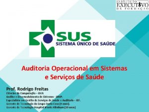 Auditoria Operacional em Sistemas e Servios de Sade