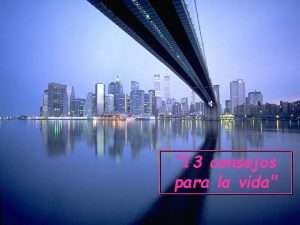 13 consejos para la vida 1 No te