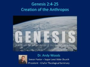 Genesis 2 4 25 Creation of the Anthropos