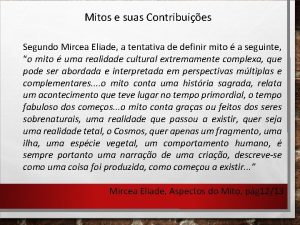 Mitos e suas Contribuies Segundo Mircea Eliade a