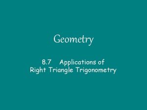 Geometry 8 7 Applications of Right Triangle Trigonometry