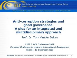 Prof Dr T Vander Beken Anticorruption strategies and