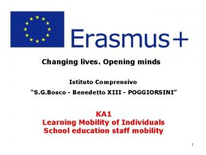 Changing lives Opening minds Istituto Comprensivo S G