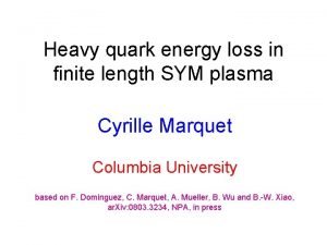 Heavy quark energy loss in finite length SYM