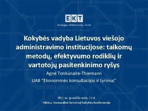 Kokybs vadyba Lietuvos vieojo administravimo institucijose taikom metod