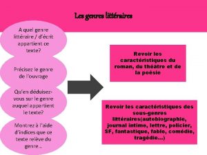 Les genres littraires A quel genre littraire dcrit