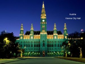 Austria Vienna City Hall Austria Viena foi a