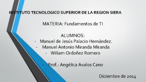 INSTITUTO TECNOLOGICO SUPERIOR DE LA REGION SIERA MATERIA