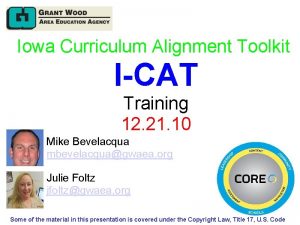 Iowa Curriculum Alignment Toolkit ICAT Training 12 21