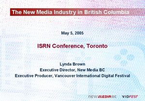 The New Media Industry in British Columbia May