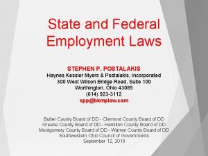 State and Federal Employment Laws STEPHEN P POSTALAKIS