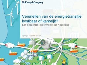 Versnellen van de energietransitie kostbaar of kansrijk Een