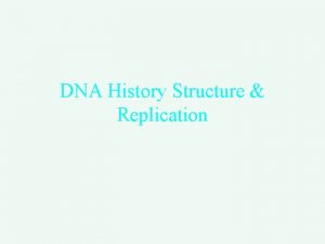 DNA History Structure Replication Chargaff 1950 pg 12