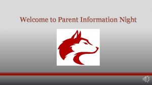 Welcome to Parent Information Night Contact Information Mrs