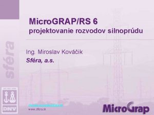 Micro GRAPRS 6 projektovanie rozvodov silnoprdu Ing Miroslav