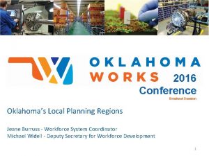 2016 Conference Breakout Session Oklahomas Local Planning Regions