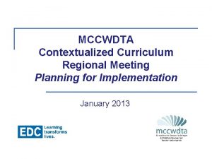 MCCWDTA Contextualized Curriculum Regional Meeting Planning for Implementation