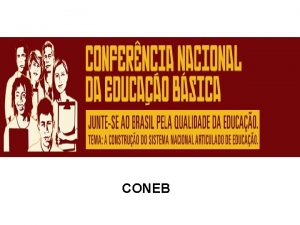 CONEB CONFERNCIA Cidade BrasliaDF Perodo 14 a 18