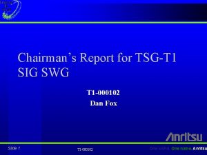 Chairmans Report for TSGT 1 SIG SWG T