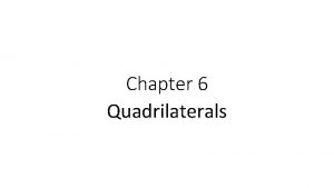 Chapter 6 Quadrilaterals Section 5 Trapezoids and Kites