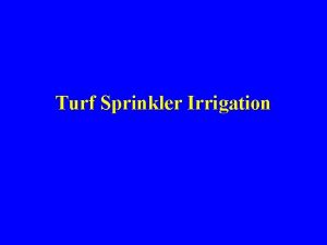 Turf Sprinkler Irrigation Trenching for turf system mainlines