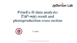Prim ExII data analysis 0 result and photoproduction