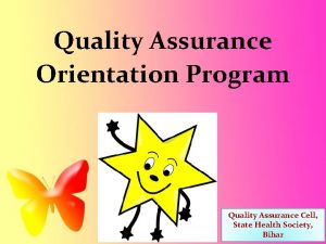 Quality Assurance Orientation Program Quality Assurance Cell State