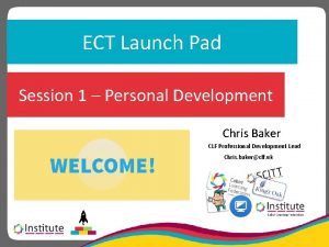 ECT Launch Pad Session 1 Personal Development Chris