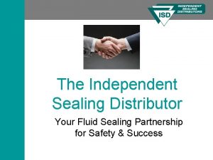 The Independent Sealing Distributor Your Fluid Sealing Partnership