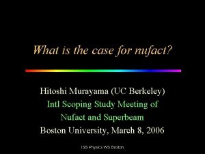 What is the case for nufact Hitoshi Murayama