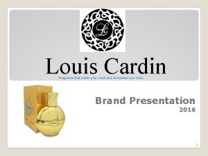 Louis Cardin Fragrance that suites your mind and