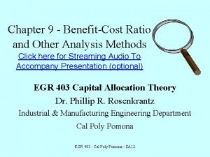 Chapter 9 BenefitCost Ratio and Other Analysis Methods