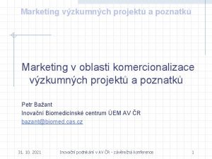 Marketing vzkumnch projekt a poznatk Marketing v oblasti