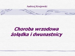 Andrzej Krajewski Choroba wrzodowa odka i dwunastnicy Sok