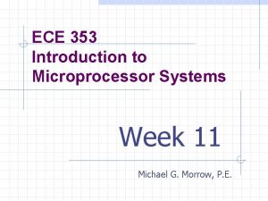 ECE 353 Introduction to Microprocessor Systems Week 11