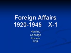 Foreign Affairs 1920 1945 X1 Harding Coolidge Hoover